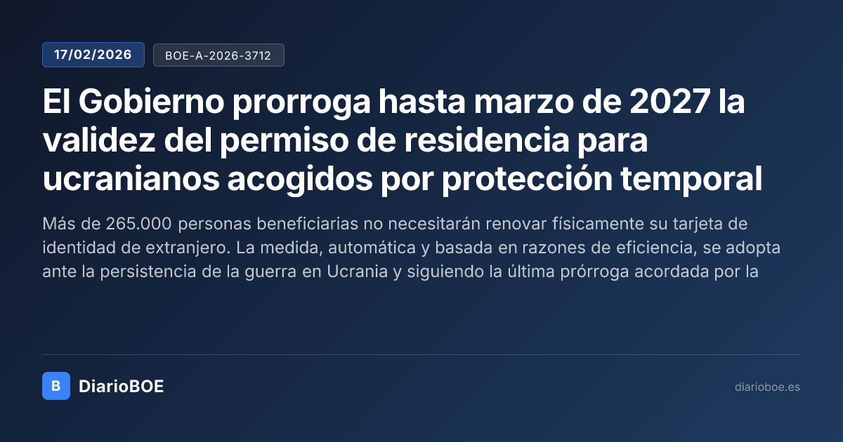 El Gobierno prorroga hasta marzo de 2027 la validez del permiso de ...